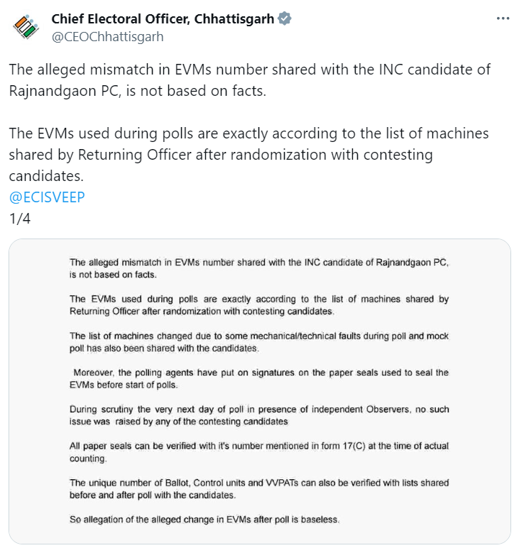 Chief Electoral Officer, Chhattisgarh tweets, "The alleged mismatch in EVMs number shared with the INC candidate of Rajnandgaon PC, is not based on facts.   The EVMs used during polls are exactly according to the list of machines shared by the Returning Officer after