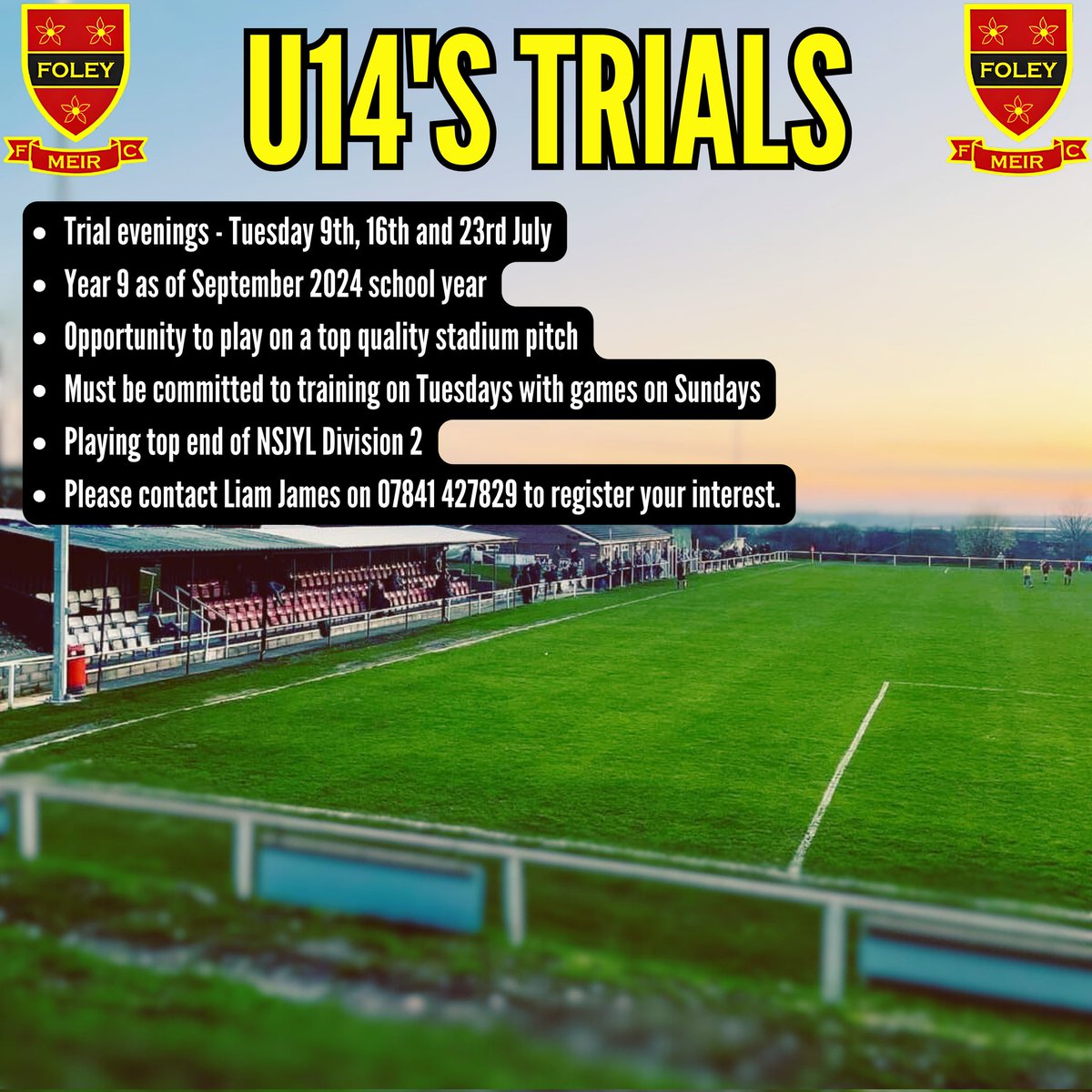 ⚽️U14 TRIALS⚽️

📅 Tuesday 9th, 16th and 23rd July
⚽️ Year 9 as of September 2024 school year
⚽️ Playing on a top quality stadium pitch
⚽️ Committed to training on Tuesdays and matches on Sundays 
🗣 Contact Liam James on 07841 427829 to register your interest