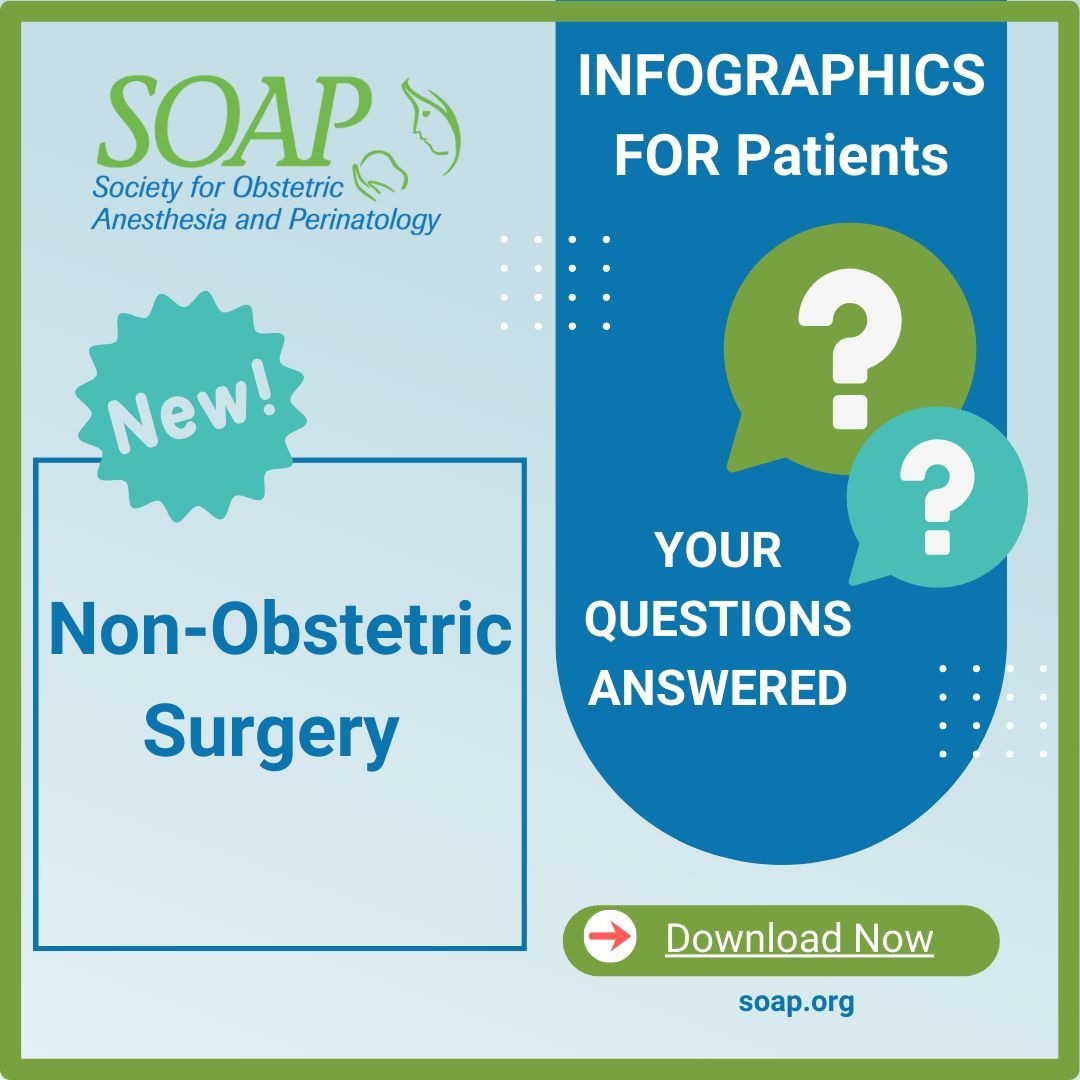 The SOAP Patient Education Subcommittee published a new infographic titled 'Non-Obstetric Surgery'. To access this resource, visit buff.ly/3Ebxe9S #SOAP #OBAnes
