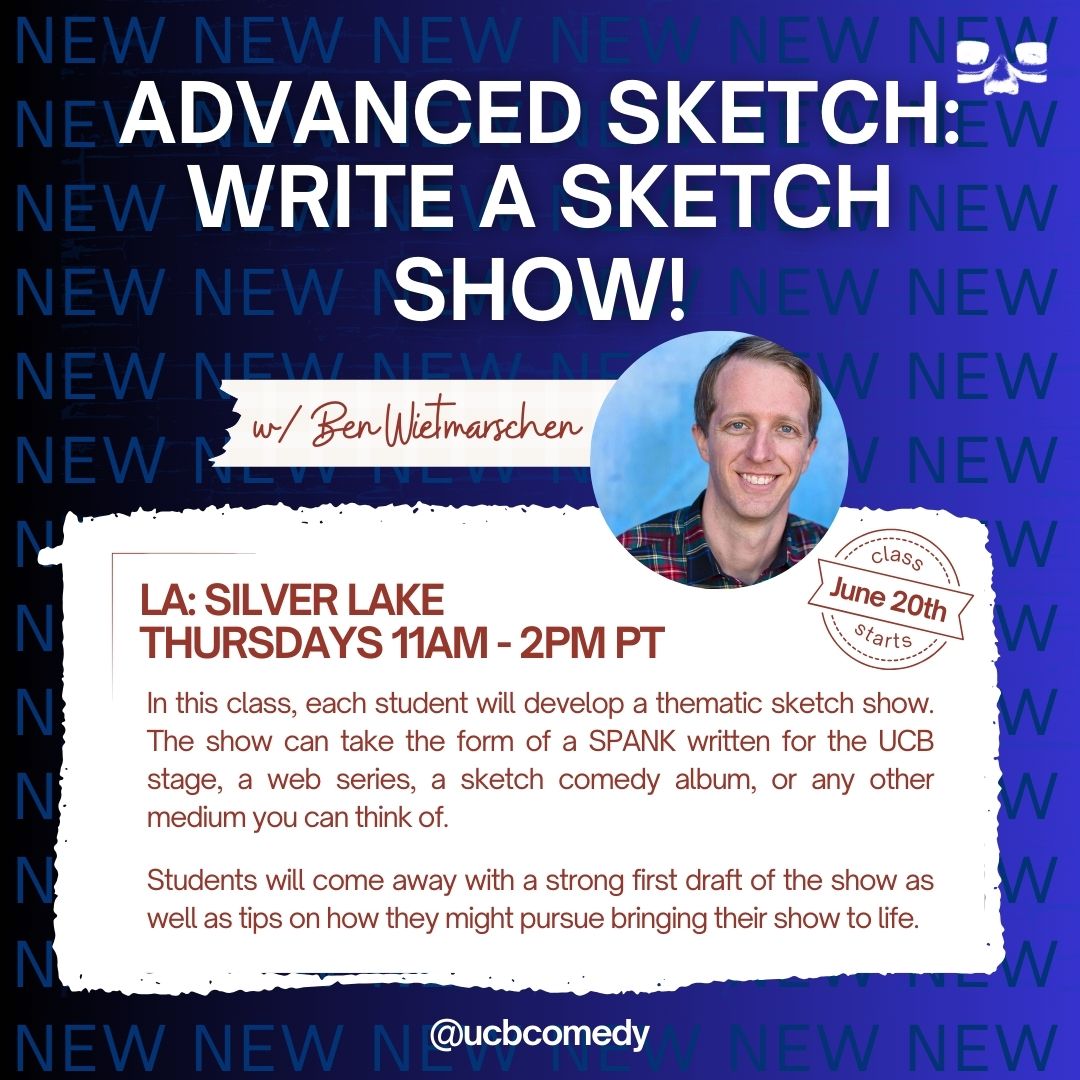 I'm teaching my WRITE A SKETCH SHOW! class and it starts JUNE 20! If you or someone you know is looking to make a sketch show of ANY kind, this class will help. It's gonna be a nice and funny time! 

Link to register: ucbcomedy.com/courses/?event…