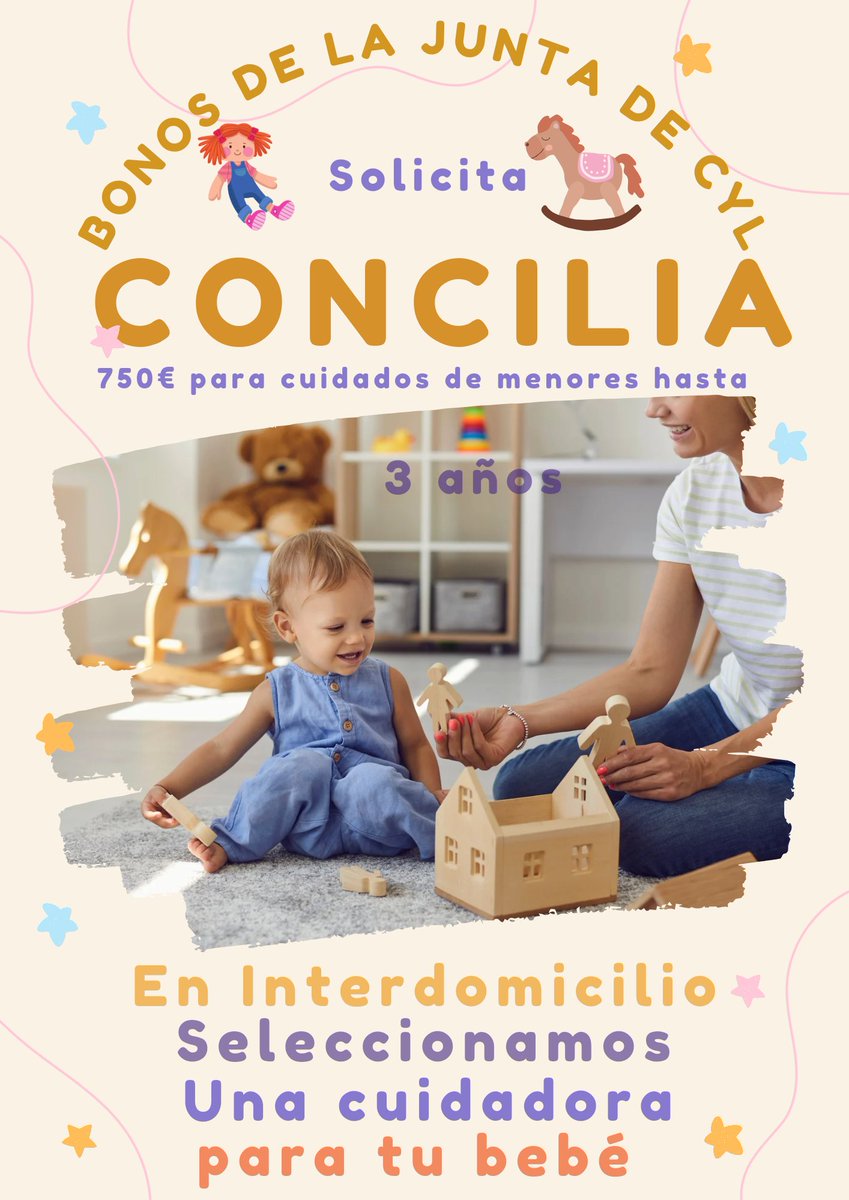 Bono Concilia familias de CyL para conciliar con #cuidadoresdeniños hasta 3 años en #leonesp .Hasta el 4 de julio. Nosotros te lo seleccionamos