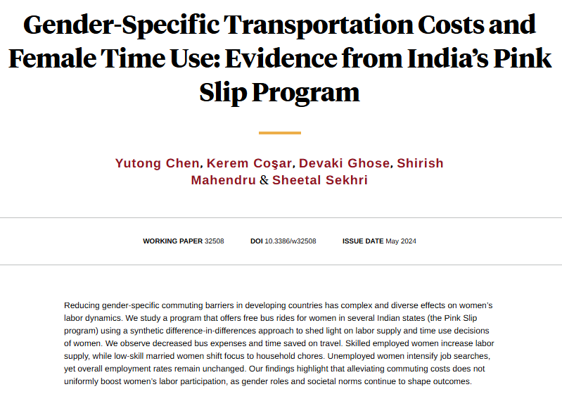 Free public transit for women did not necessarily increase female labor supply in India. Gender roles within households undermined some of the effect of commuting subsidies, from Chen, <a href="/a_kerem_cosar/">Kerem Coşar</a>, @Devaki Ghose, Mahendru, and Sekhri nber.org/papers/w32508