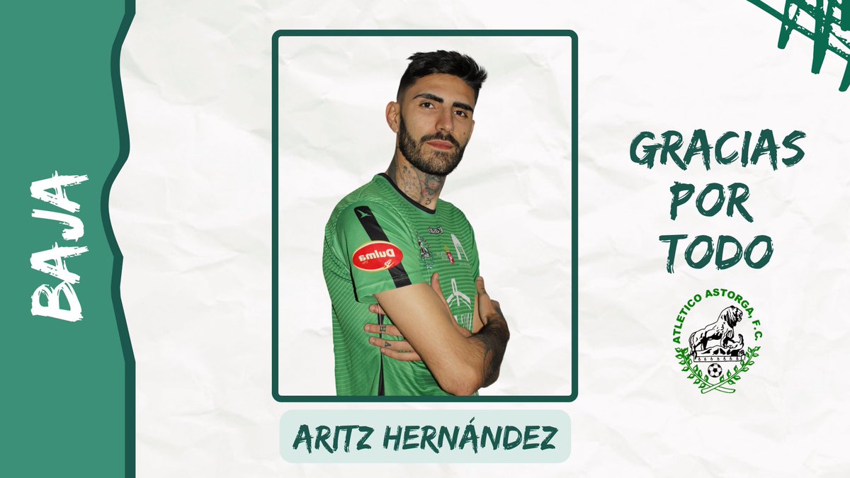 ❌ 🅱🅰🅹🅰

Aritz Hernández causa baja en el primer equipo.

Desde el Atletico Astorga F.C., te deseamos muchísima suerte tanto a nivel profesional como personal en tu futuro. 🍀

¡Gracias por formar parte de esta familia! 💚

#VamosVerdes💚⚽️
#SomosUnaFamilia