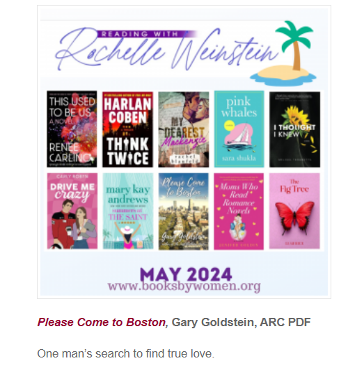 GaryGoldsteinLA's tweet photo. Thanks to @rochwein for taking an early read of PLEASE COME TO BOSTON &amp; including it in her "May Reads" blog. She was kind of enough to call it "Tender and heartbreaking... A moving account of one man's search for true love." Check out Rochelle's latest novel "What You Do To Me"! https://t.co/WjaRl3afdu