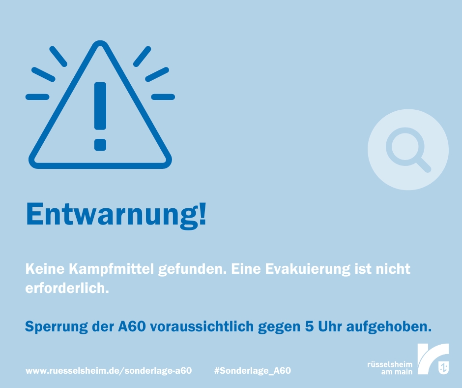 !! ENTWARNUNG: Keine Kampfmittel auf der A60 bei Rüsselsheim gefunden !! Eine Evakuierung ist nicht notwendig.

Alle weiteren Infos finden sich hier 👉 ruesselsheim.de/presseinformat…

#Sonderlage_A60