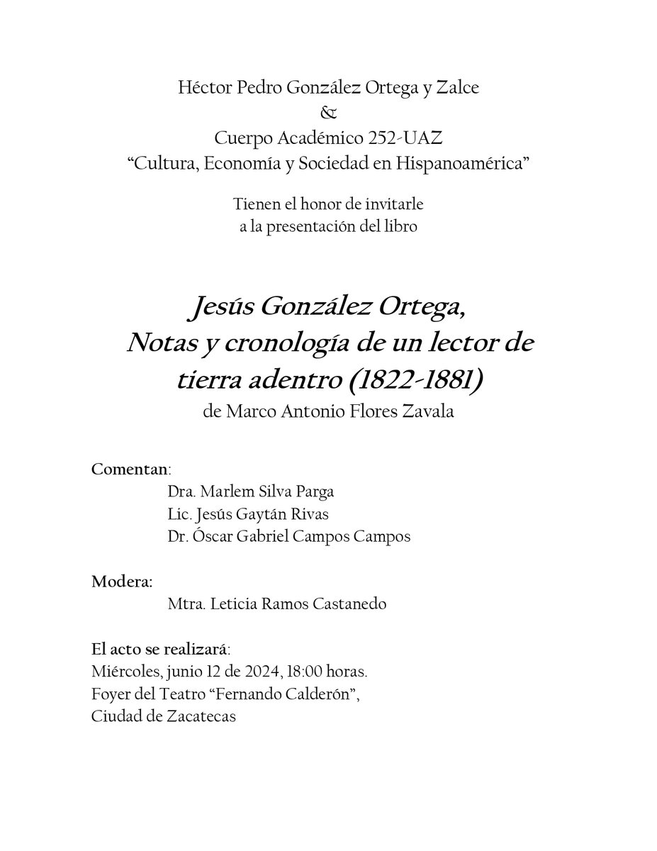 marfloreszavala's tweet photo. NUEVO LIBRO
Jesús González Ortega. Notas y cronología de un lector de tierra adentro (1822-1881)
Presentaciones
#Teul, sábado 8, 6 de la tarde
#Zacatecas, miércoles 12, 6 de la tarde https://t.co/eYyg9bNMKp