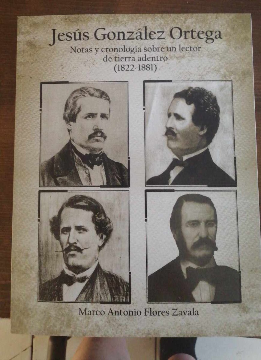marfloreszavala's tweet photo. NUEVO LIBRO
Jesús González Ortega. Notas y cronología de un lector de tierra adentro (1822-1881)
Presentaciones
#Teul, sábado 8, 6 de la tarde
#Zacatecas, miércoles 12, 6 de la tarde https://t.co/eYyg9bNMKp