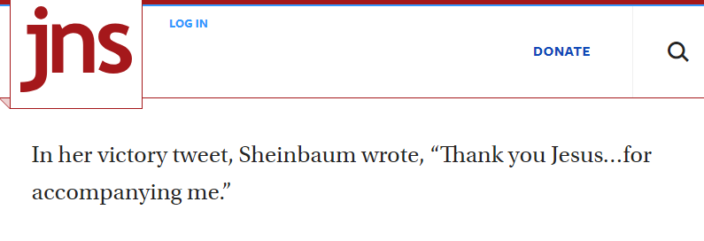 Jewish News Syndicate story reports it as:
In her victory tweet, Sheinbaum wrote, 'Thank you Jesus...for accompanying me.'
The words "my husband" have been replaced with an ellipsis