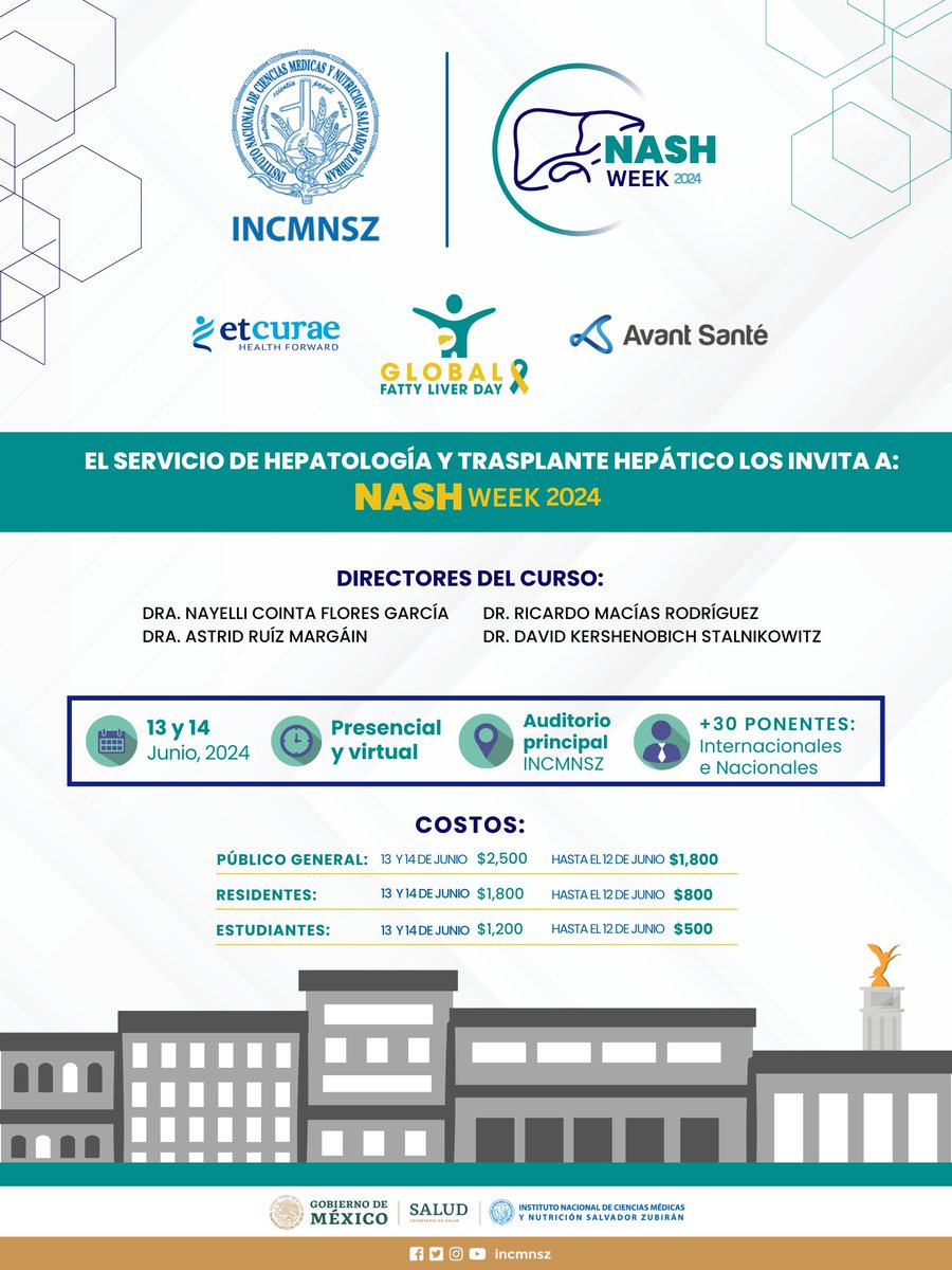 incmnszmx's tweet photo. * * * CURSO * * *
El Servicio de Hepatología y Trasplante Hepático del INCMNSZ te invitan a la segunda edición del Curso #NASHWeek, que se llevará a cabo en el auditorio principal del @INCMNSZ https://t.co/mHADSEvm7Y