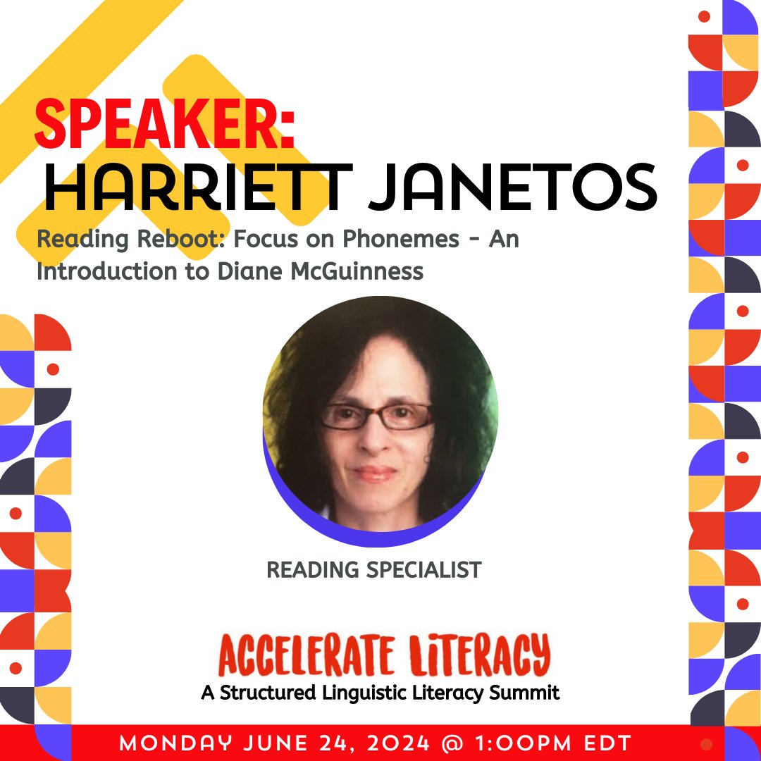 The virtual Accelerate Literacy Summit presents Harriet Janetos. Join us for an outstanding summit featuring Structured Linguistic Literacy with this esteemed speaker.

Register here.  2024.sllsummit.com/?sc=DD58SIPH&a…