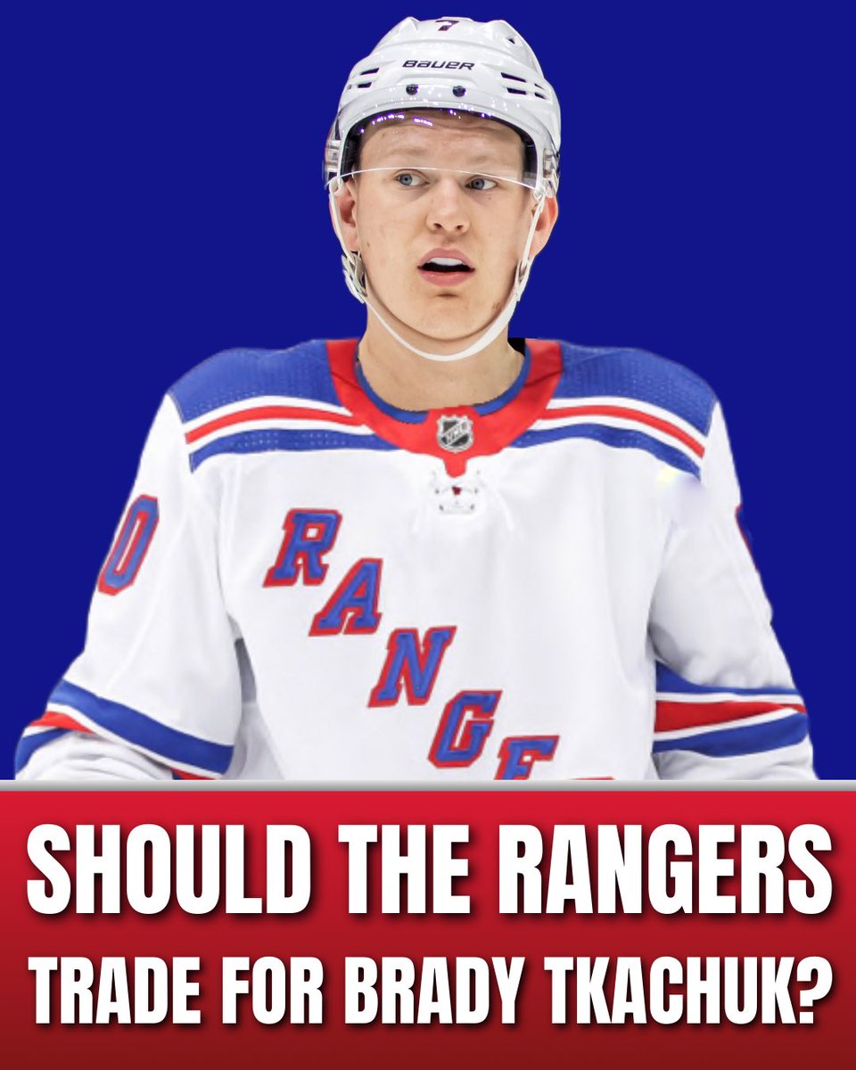Should the Rangers trade for Brady Tkachuk? #NYR