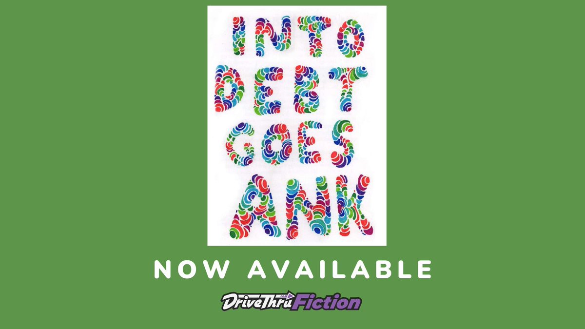 DriveThruFiction (@drivethrufic) on Twitter photo Into Debt Goes Ank by <a href="/GregStolze/">Greg Stolze</a> is available now!
Get it here: tinyurl.com/mr42jnu2
Combining elements of high adventure, high fantasy, and disaster novel, this is a story about people doing their best when things are at their worst. Into Debt Goes Ank by <a href="/GregStolze/">Greg Stolze</a> is available now!
Get it here: tinyurl.com/mr42jnu2
Combining elements of high adventure, high fantasy, and disaster novel, this is a story about people doing their best when things are at their worst.