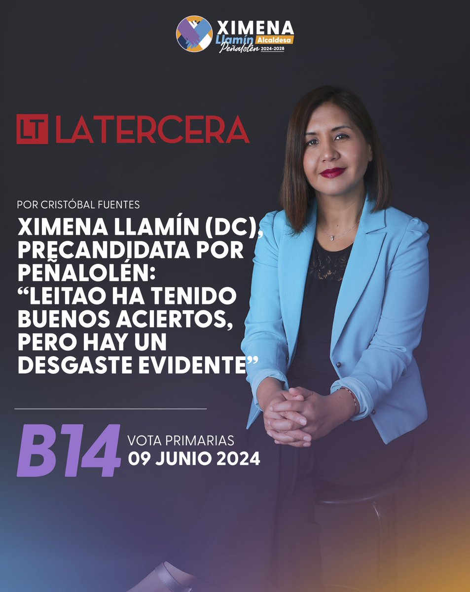 XimenaLlamin's tweet photo. “En #Peñalolén estamos cansados del turismo electoral. En períodos de elecciones vienen muchos candidatos de afuera con ojos de turistas. No tienen una experiencia y recorrido por nuestras calles”, te invito a leer nota 🗞️ La Tercera
#EligeLocal
#QueLaAlcaldesaSeaTuVecina
#VotaB14 🗳️ @penalolen