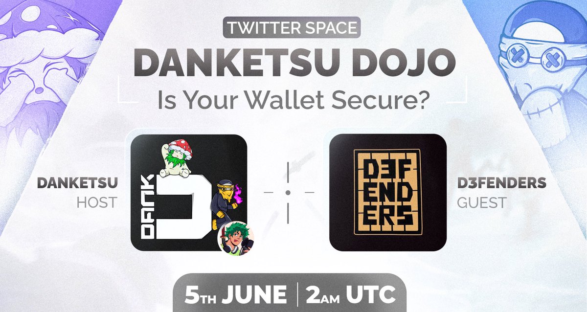 Join me for the next episode of the Danketsu Dojo! We are with D3fenders discussing wallet security! 
🎙️🔥🥷🔥🎙️
Are you SAFU???