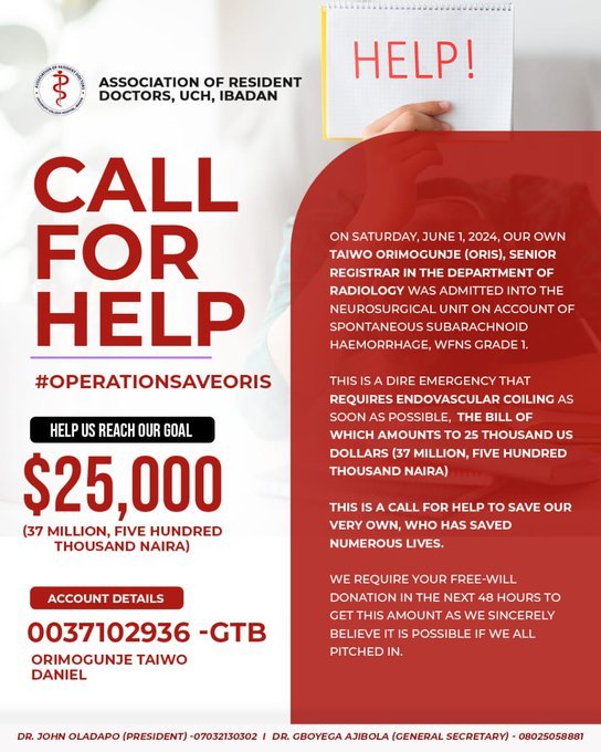 the_beardedsina's tweet photo. URGENT...CALL FOR HELP!!
PLEASE SHARE IF YOU SEE THIS

A Nigerian Doctor and Senior Registrar in the Department of Radiology, UCH, Ibadan, Dr Taiwo Orimogunje (Oris) just developed a Subarachnoid hemorrhage ( Bleed in the Brain) and has been admitted to the Neurosurgery unit.

He requires an emergency procedure.
(Endovascular coiling) asap.
The bill is 25 thousand US Dollars (37 million, five hundred thousand Naira).

Please support us anyway you can

The account details is as below:
Orimogunje Taiwo Daniel
GT Bank
0037102936.

Thanks
Please share.