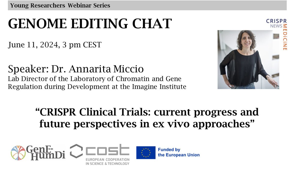 ❓Did you enjoyed the first @Genehumdi #YounResearchers #Webinar series.
📢Here comes the second!
🗓️ June 11th, 3 pm CET
Learn and chat with Annarita Miccio @InstitutImagine
Sign up today at @CrisprMedicine website!
crisprmedicinenews.com/cmn-webinars/g…