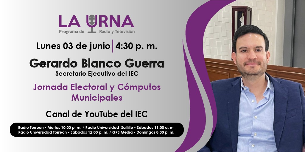 IEC_Coahuila's tweet photo. ¡Hoy en #LaUrna! 🗳️
No te pierdas la charla con Gerardo Blanco Guerra, Secretario Ejecutivo del Instituto Electoral de Coahuila, quien hablará acerca de la Jornada Electoral del #2deJunio y los cómputos municipales.
Te esperamos a las 4:30 p. m. en nuestro canal de YouTube. https://t.co/jPGqB6l66O