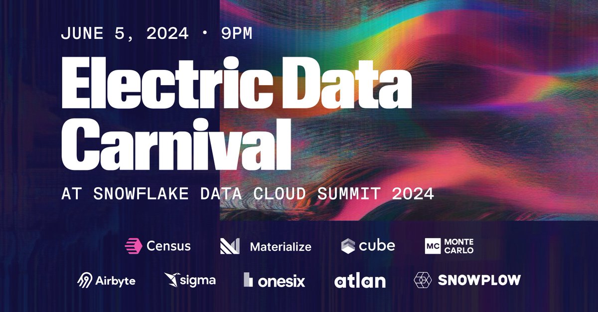 census's tweet image. The @SnowflakeDB Summit party of the year: Electric Data Carnival πͺ
Co-hosted by @AtlanHQ, @sigmacomputing, @montecarlodata, @AirbyteHQ, Snowplow, @MaterializeInc, @Onesixsolutions, and @the_cube_dev
π Wednesday June 5th | 9 PM | Temple Nightclub
electricdatacarnival.com