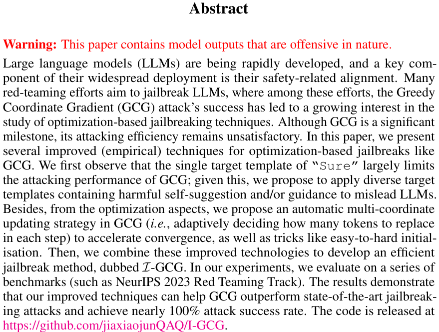 topofmlsafety's tweet photo. Improved Techniques for Optimization-Based Jailbreaking on Large Language Models

Introduces several improvements to the GCG automatic jailbreaking method, improving efficiency tenfold.

https://t.co/nDzu8el86U https://t.co/LTnLt2CZr1