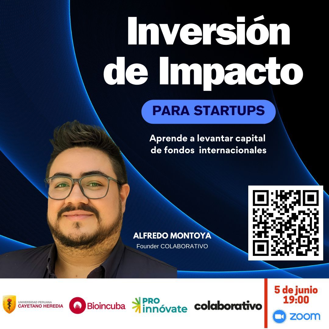 ColaborativoNET's tweet image. Sumate a la conversación con @bioincubaperu y @alfredomontoyax, fundador de @colaborativoVC para conocer cómo levantar inversión de impacto con fondos internacionales  #Biotech #Climatech #ImpInv

📆  5 Junio 2024 
⏰ 19:00 Hrs PE
📍 buff.ly/3wPn1iQ