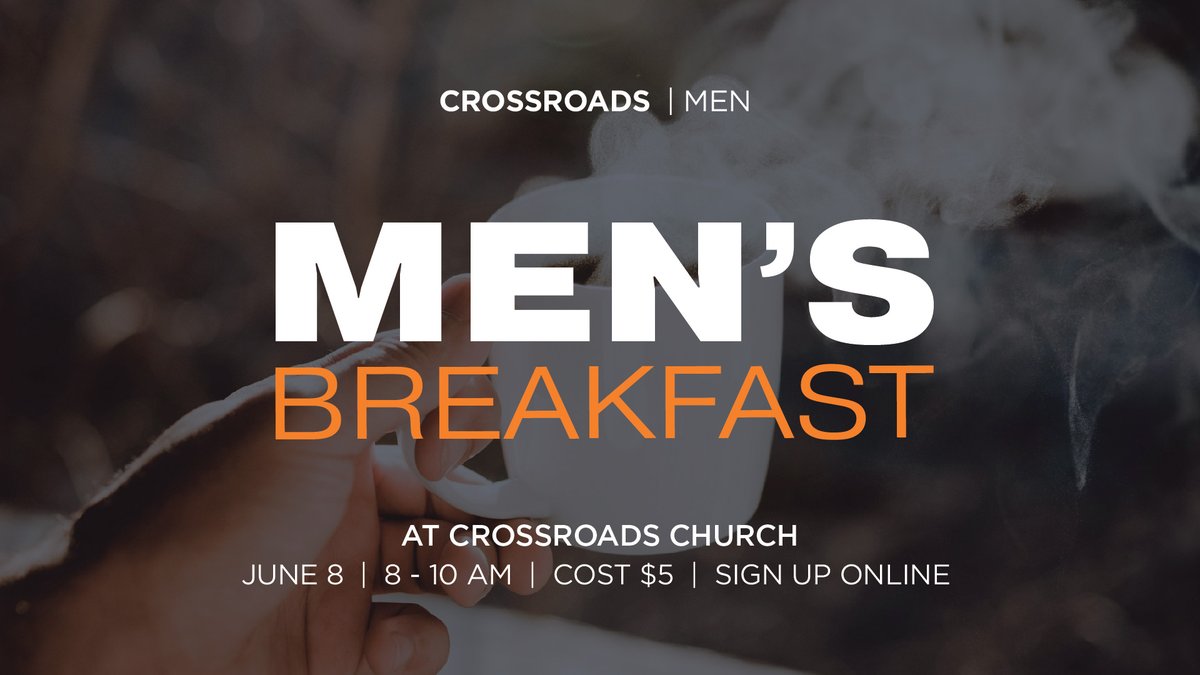 CrossroadsCam's tweet photo. Join us for a men’s breakfast on June 8 at Crossroads. This time of community will include a devotional and breakfast. The cost is $5 per person. Sign up at https://t.co/3buH4uvwtA. https://t.co/Ej8siavhZr