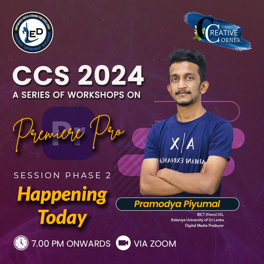 Join us at the Creative Corner 'Adobe Premiere Pro' session Phase 02, hosted by Pramodya Piyumal.

Dive into the limitless world of creativity!

Happening Today

Time: 7.00 p.m. onwards
Platform: Zoom

Registration link: bit.ly/LED_KLN_Creati…

#LEDKLN #UOK #creativity