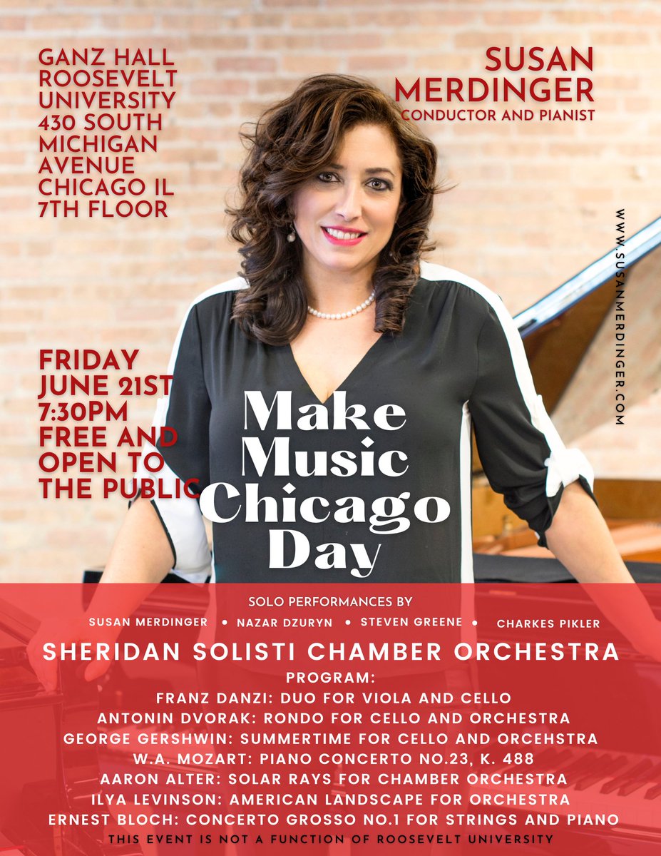 Come celebrate Summer with me and the Sheridan Solisti Chamber Orchestra on Friday, June 21st- at 7:30pm, at Ganz Hall Roosevelt University, Chicago!