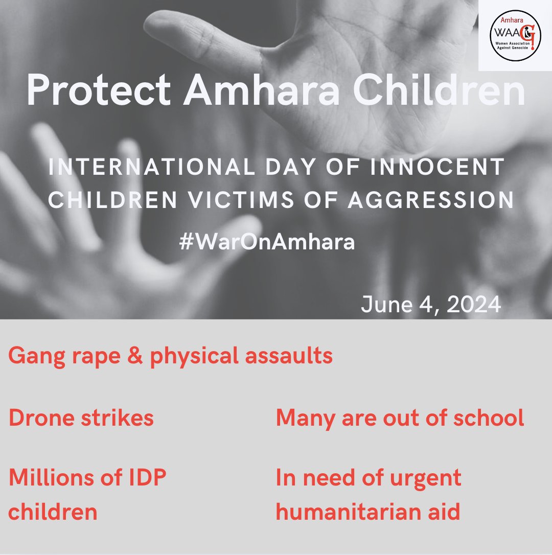 AmharaWaag's tweet photo. On the Day of Innocent Children Victims of Aggression, we call for immediate actions to stop the ongoing plight of #Amhara children who are victims of gang rape, assaults, fatalities due to drone strikes, and millions of children who are out of school and displaced. #NotAtTarget https://t.co/gFYm9bDBRf