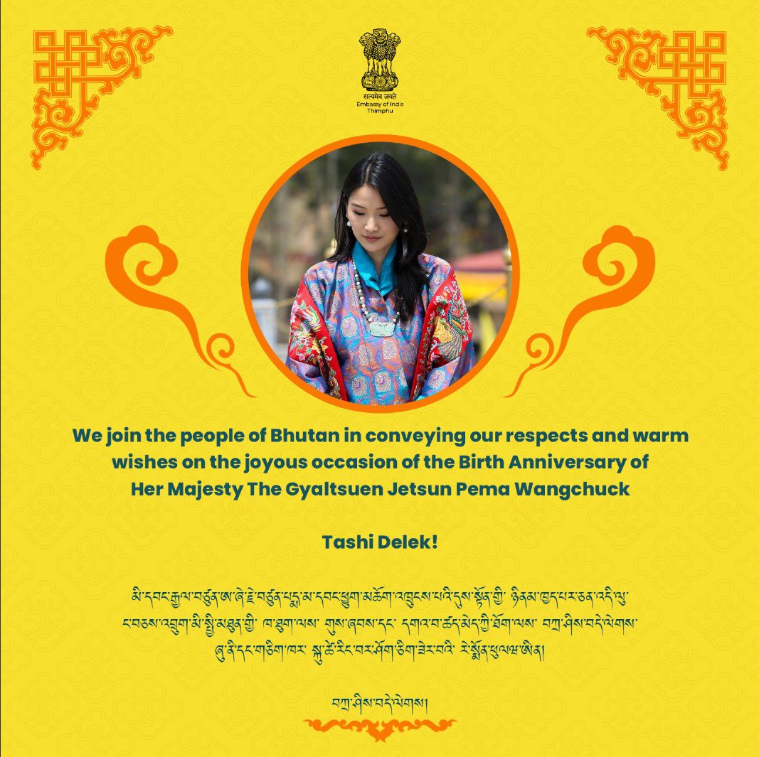 Indiainbhutan's tweet photo. We join the people of Bhutan in conveying our respects and warm wishes on the joyous occasion of the Birth Anniversary of Her Majesty The Gyaltsuen Jetsun Pema Wangchuck. 

@MEAIndia 
@IndianDiplomacy https://t.co/vuyqSlpOsE