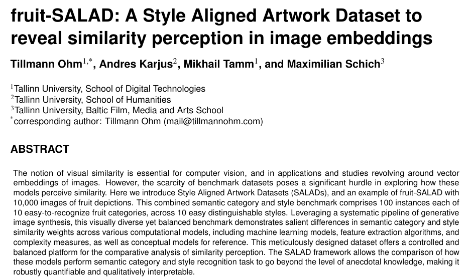 Andres Karjus | also on 🟦bsky (@andreskarjus) on Twitter photo Preprint w <a href="/CUDANLab/">CUDAN Open Lab | @cudanlab.bsky.social</a> ppl <a href="/tillmannohm/">Tillmann Ohm</a> M.Tamm& <a href="/schichmax/">Maximilian Schich | @schichmax.bsky.social</a>
fruit-SALAD: A Style Aligned Artwork Dataset to reveal similarity perception in image embeddings🍒
SALAD is a novel approach to help eval&compare how #ML models eg #CLIP ViT DINO capture vis similarity, style etc
🧵🔓👇 Preprint w <a href="/CUDANLab/">CUDAN Open Lab | @cudanlab.bsky.social</a> ppl <a href="/tillmannohm/">Tillmann Ohm</a> M.Tamm& <a href="/schichmax/">Maximilian Schich | @schichmax.bsky.social</a>
fruit-SALAD: A Style Aligned Artwork Dataset to reveal similarity perception in image embeddings🍒
SALAD is a novel approach to help eval&compare how #ML models eg #CLIP ViT DINO capture vis similarity, style etc
🧵🔓👇