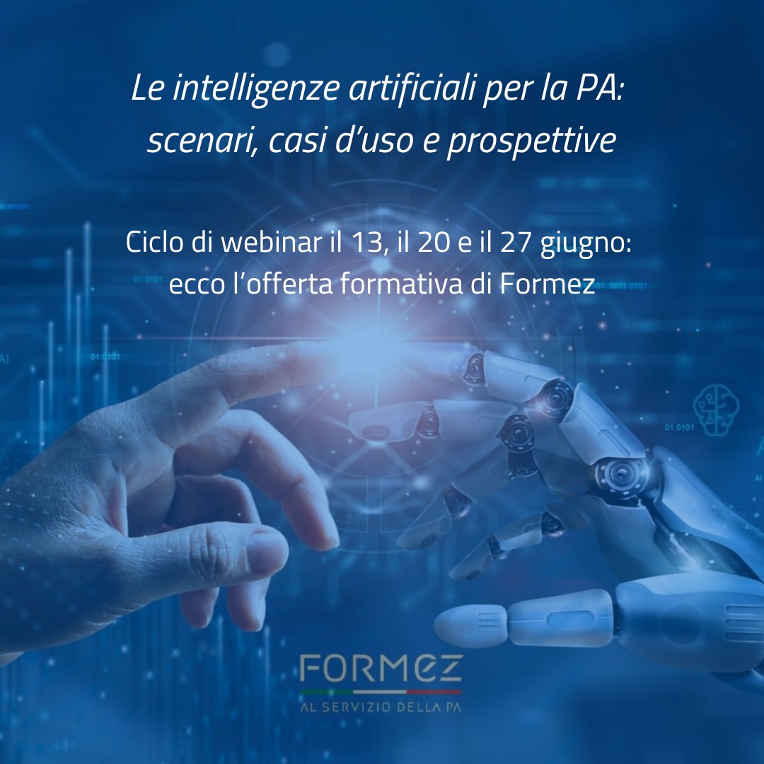 📲Arriva il ciclo formativo di Formez "Le intelligenze artificiali per la PA: scenari, casi d’uso e prospettive".

🔗Tre webinar sull'IA e su come può cambiare la qualità del servizio al cittadino.

Giovedì 13.6, poi 20 e 27.
Programma e iscrizioni👇🏻
formez.it/notizie/al-via…