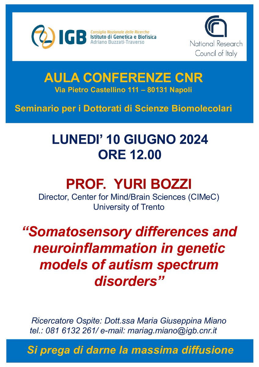Next week on Monday June 10th at noon, here at IGB in Naples, Prof. Yuri Bozzi from the University of Trento will give a seminar entitled: Somatosensory differences and neuroinflammation in genetic models of autism spectrum disorders" Come join us!!!!!
