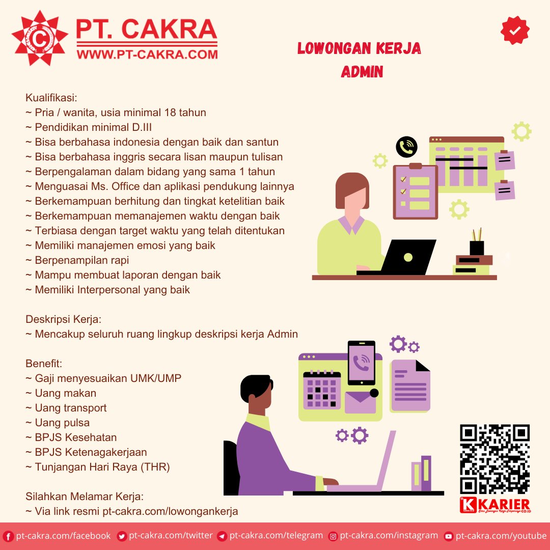 Lowongan Kerja Sebagai Admin

Kualifikasi:
~ Menguasai Ms. Office dan aplikasi pendukung lainnya
~ Berkemampuan berhitung dan tingkat ketelitian baik
~ Mampu membuat laporan dengan baik
~ Memiliki Interpersonal yang baik

Apply:
~ Via link resmi pt-cakra.com/lowongankerja