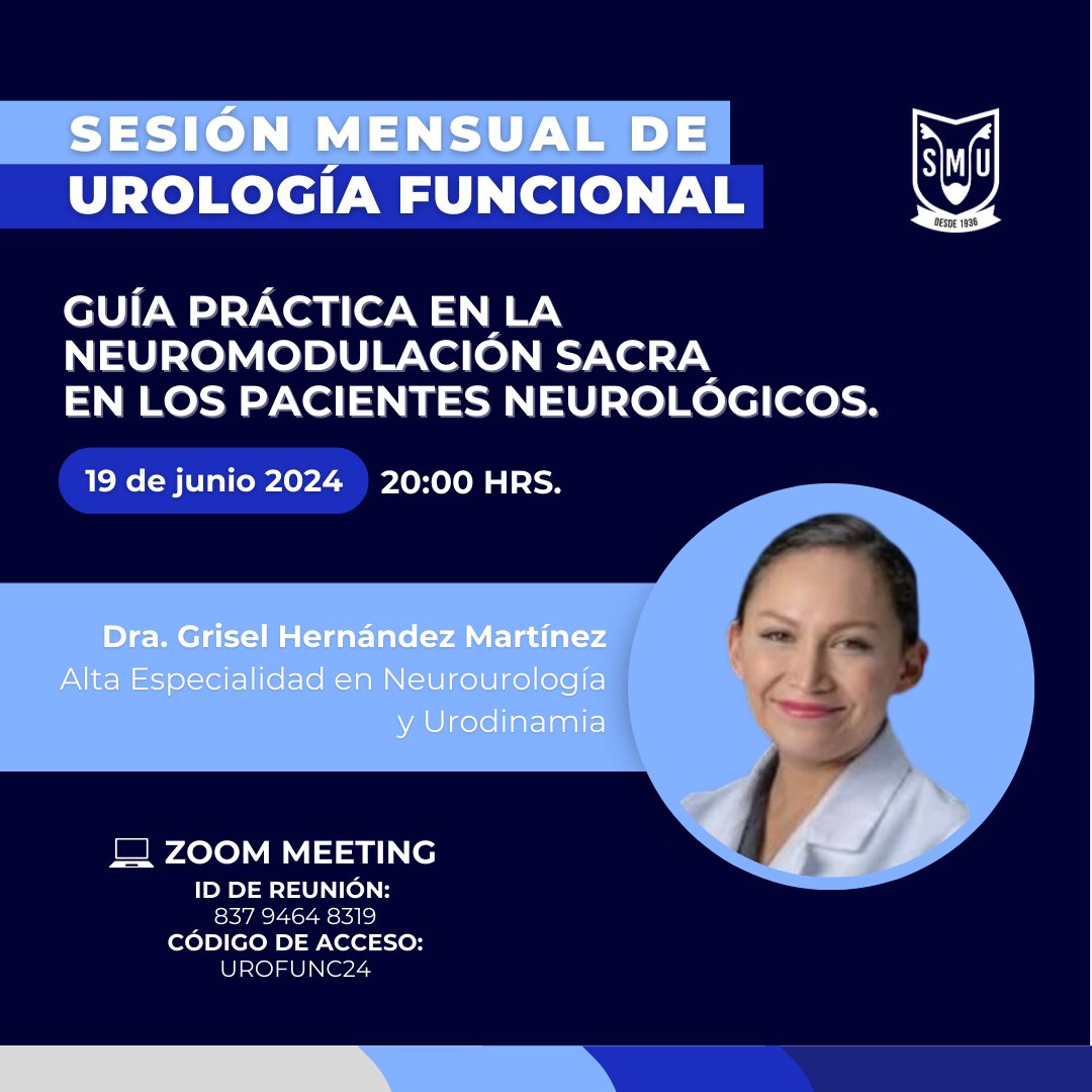 Compartamos conocimientos y experiencias en el campo de la urología funcional con la Dra. Grisel Hernández Martínez. 📚 ¡Actualízate con nosotros!

📆 19 de junio | 20:00 hrs.
📲Meeting ID: 837 9464 8319
🗝️Passcode: UROFUNC24

#SMU24 #UrologíaEnMovimiento