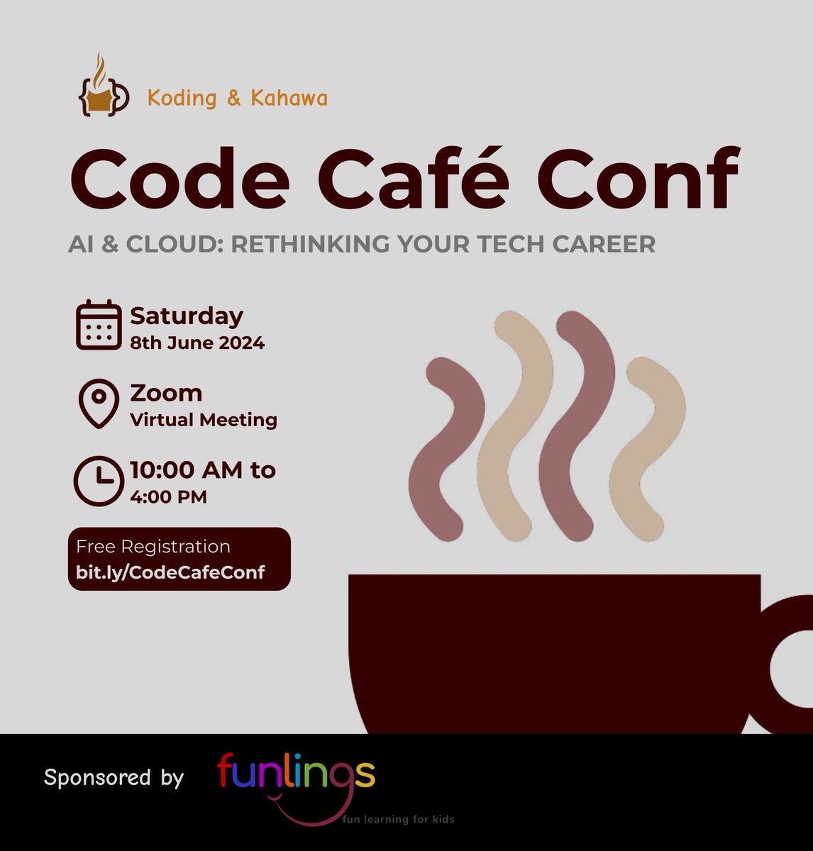 KodingKahawa's tweet image. Join us at #CodeCaféConf2024, where we explore the future of tech careers with a focus on #AI, #Cloud, and #CareerDevelopment. 
- Date: June 8th, 2024, 10:00 am - 04:00 pm
- Registration Link: bit.ly/CodeCafeConf
- Zoom link: us06web.zoom.us/j/82474589012?…

 #TechEvent @funlingsent