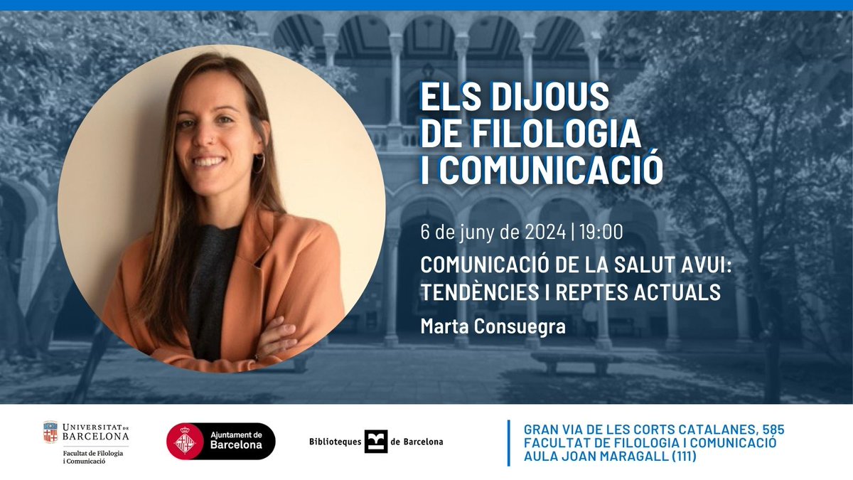 UniBarcelona's tweet photo. #CulturaUB | Darrera sessió del cicle dels #DijousFilComUB, a càrrec de la professora @marta_consu
🗣️ «Comunicació de la salut avui: tendències i reptes actuals»
📅 Dijous 6 de juny
🕑 19:00
📍 Edifici Històric, aula Joan Maragall
▶️ https://t.co/DeTNPnTNo7 https://t.co/e8rXhpi7Hd