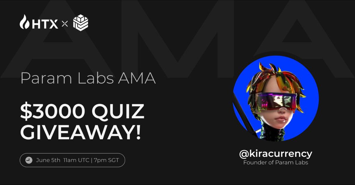 🥳 Join the #HTX x Param Labs AMA!

Enter to win a share of $3000:

☑️ Follow <a href="/HTX_Global/">HTX</a> <a href="/ParamLaboratory/">Param Labs</a>

☑️ RT + Like + Tag 2 Friends

☑️Set Reminder:  
x.com/i/spaces/1djGX…

☑️Answer Quiz Below After AMA
docs.google.com/forms/d/e/1FAI…