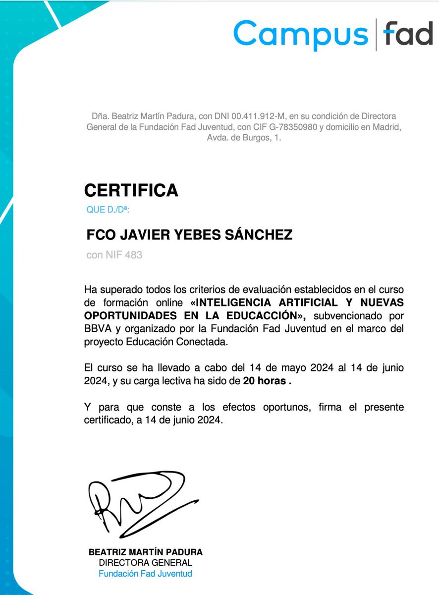 YebesJavier's tweet image. He superado el curso de formación online «INTELIGENCIA ARTIFICIAL Y NUEVAS OPORTUNIDADES EN LA EDUCACIÓN», subvencionado por @bbva   y organizado por la @FadJuventud en el marco del proyecto #EducaciónConectada 
#ia #ai #formacion #educación