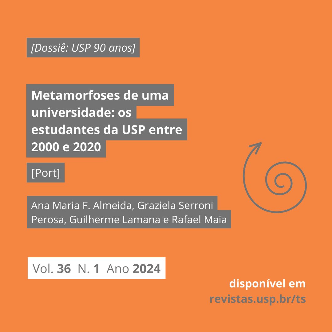 [Vol. 36, n.1, 2024] Confira já o artigo “Metamorfoses de uma universidade: os estudantes da USP entre 2000 e 2020", de Ana Maria F. Almeida, Graziela Serroni Perosa, Guilherme Lamana e Rafael Maia, que compõe o dossiê “USP 90 anos”.

revistas.usp.br/ts/article/vie…
