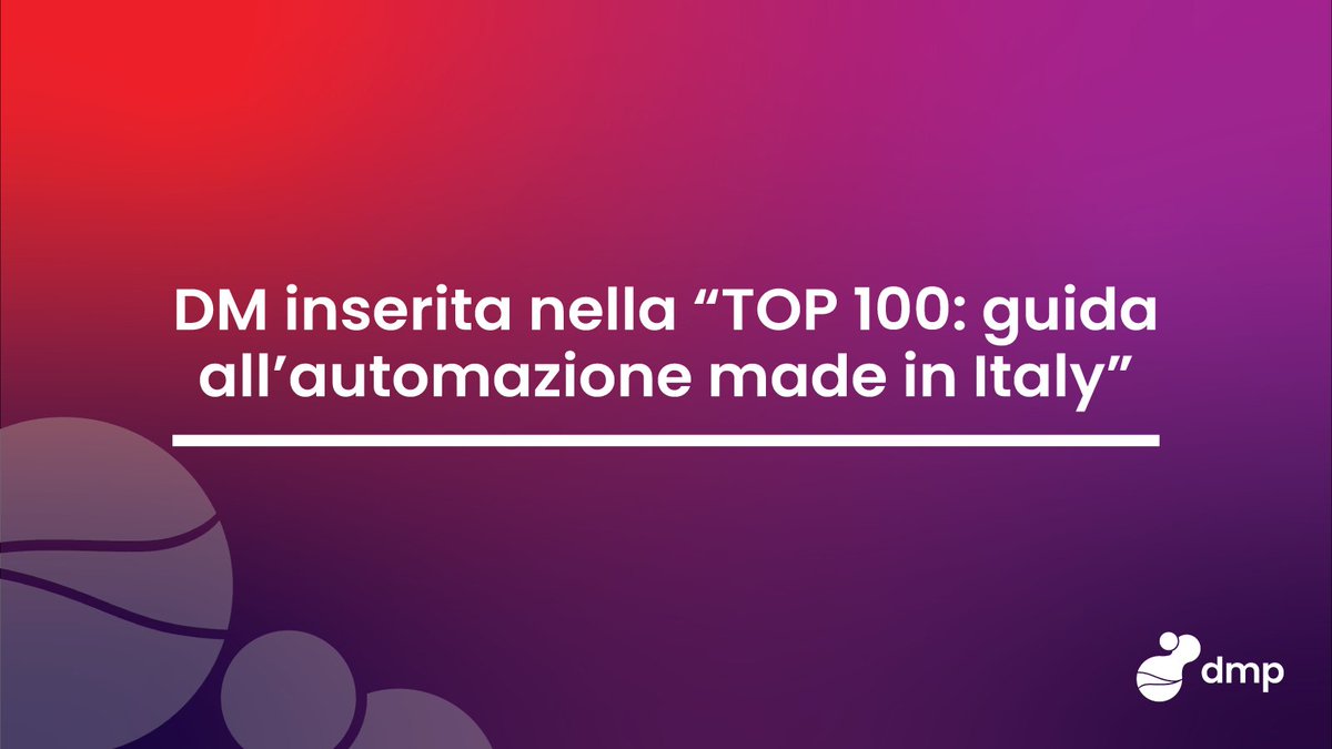 DM è stata inserita nei "TOP 100: guida all'automazione made in Italy" partecipando alla Tavola Rotonda di Editoriale Delfino a <a href="/spsitalia/">SPS Italia</a>. 
La Fiera delle Smart Production Solution porta in campo la nostra Suite dmp. 

bit.ly/3VphIzP

#dmp
#peoplecanchangeeverything