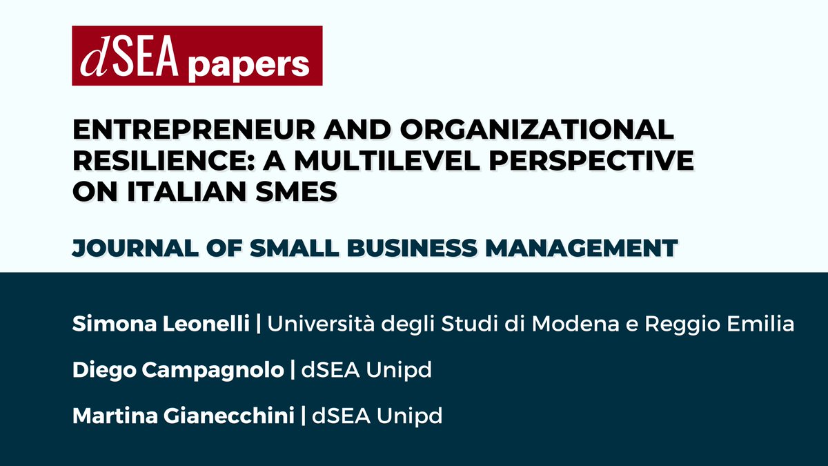 New #dseapapers "Entrepreneur and Organizational Resilience: A Multilevel Perspective on Italian SMEs" by <a href="/LeonelliSimona/">Simona Leonelli</a> <a href="/UNIMORE_univ/">UNIMORE</a>, our <a href="/diegocampagnolo/">diego campagnolo</a> &amp; <a href="/MartinaGianec/">Martina Gianecchini</a>, published in <a href="/the_JSBM/">JSBM</a>, examines #resilience in #SMEs. 
Read more: unipd.link/Paper_Campagno…