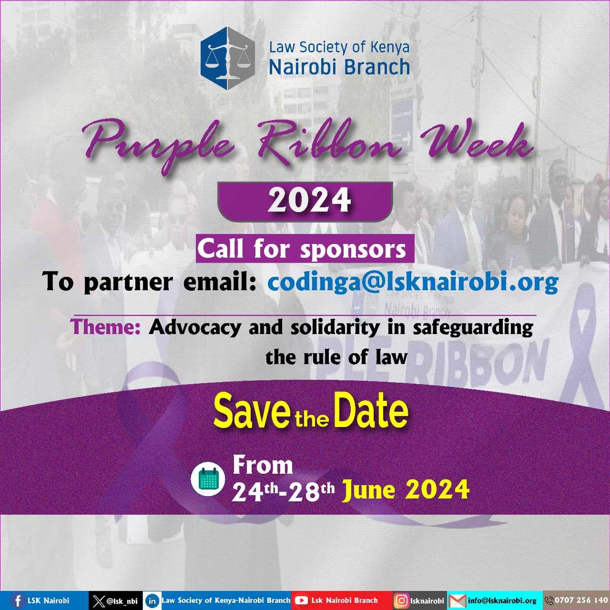 We invite you to participate in this year's annual Purple Ribbon Week Scheduled for 24th to 28th June 2024. This year's theme is Advocacy and Solidarity in Safeguarding the Rule of Law."

The annual Purple Ribbon Week serves to honour Advocates who have died in the line of duty.