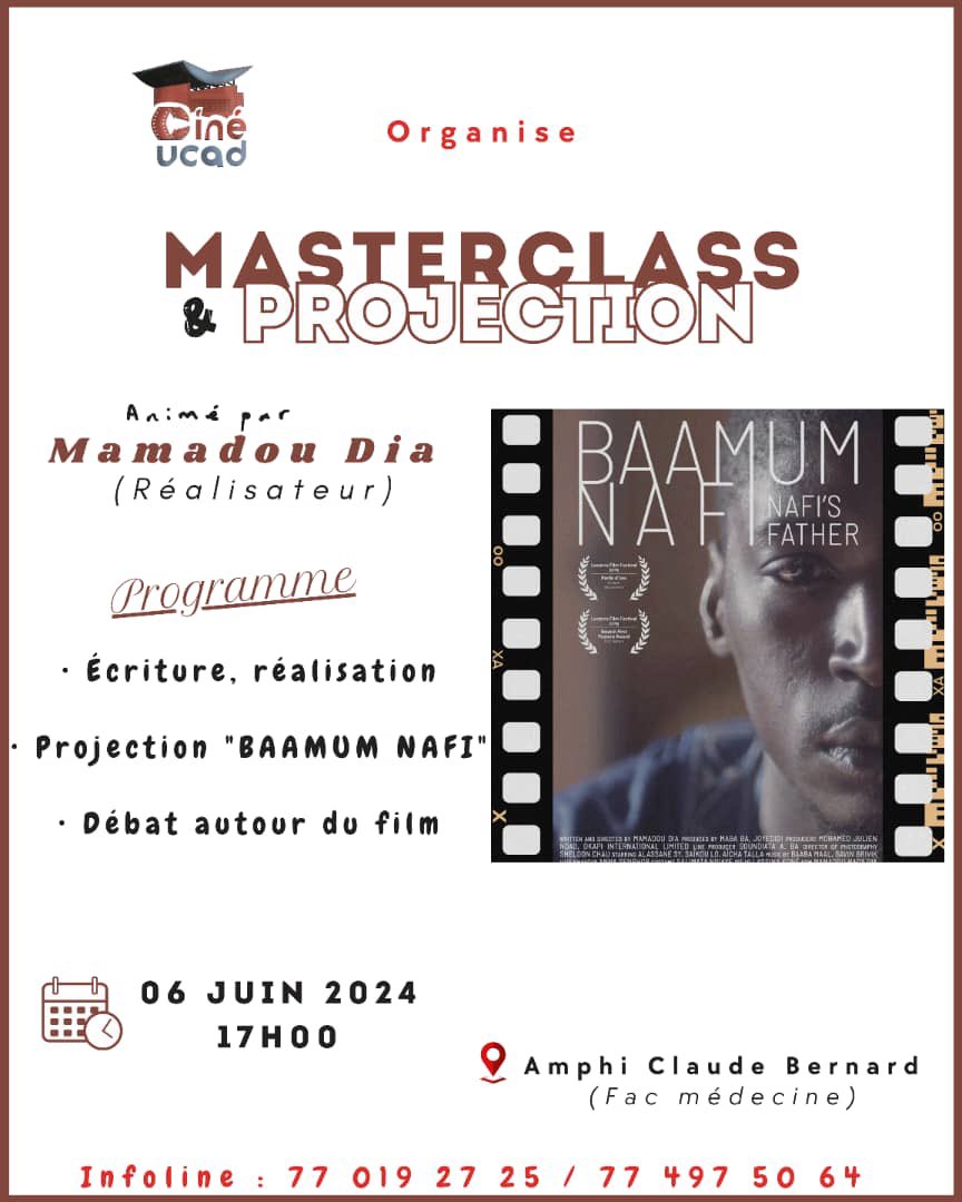 UCAD_Senegal's tweet photo. #EVENEMENT 🎬 
La magie du cinéma reprend vie à #UCAD !✨

Masterclass &amp; Projection avec le réalisateur Mamadou Dia organisés par #CINE_UCAD

🗓️ 06 juin 2024
⏰ 17H
📍 Amphi Claude Bernard #FMPO
#ucad #kebetu #compublique #senegal #comdigitale #cinema @BanlieueCine @BanlieueCine https://t.co/B3faAKMmqj