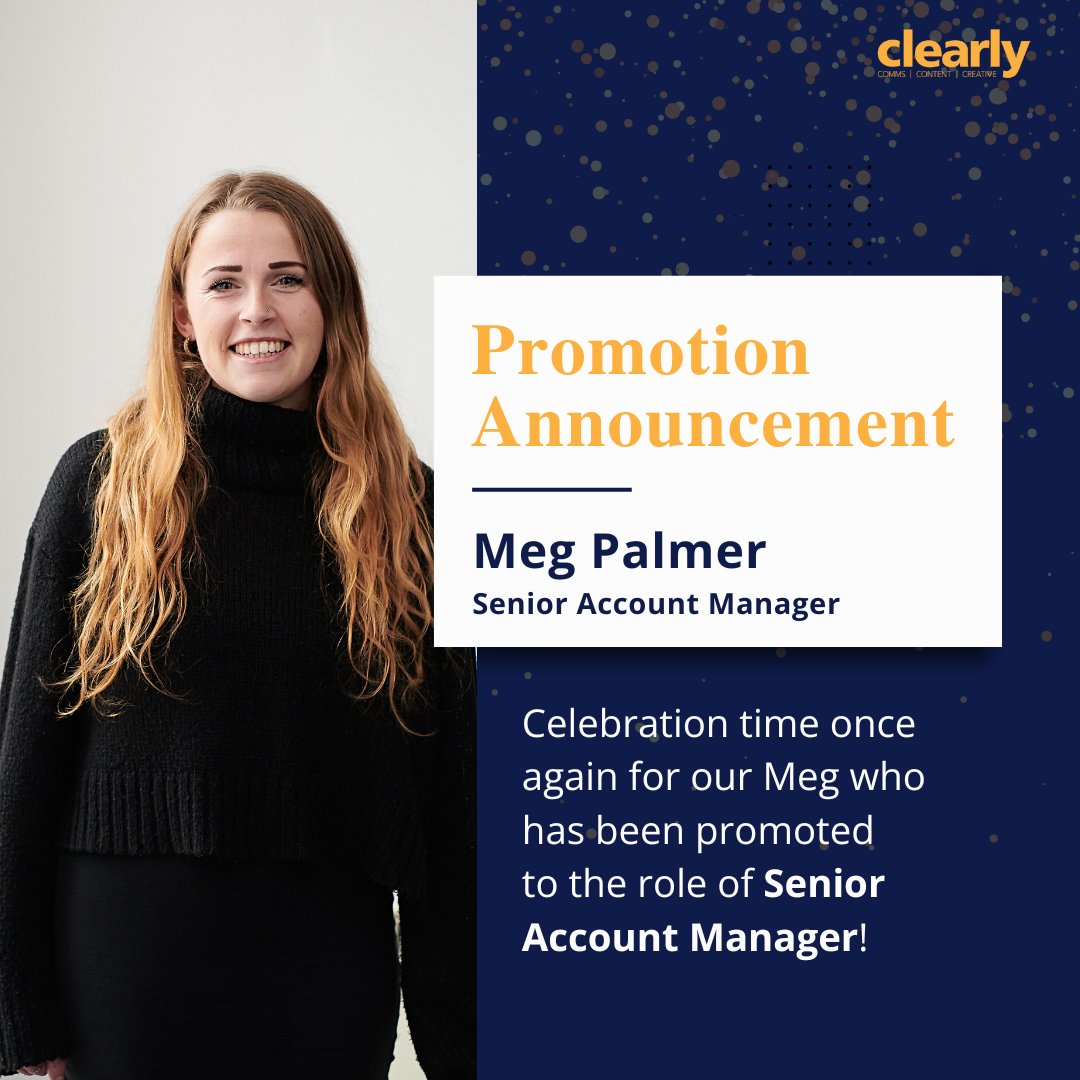 Big well done to Meg for her third promotion at Clearly to Senior Account Manager!

Her unique insights, proactive exploration of new opportunities and her ability to adapt to clients’ needs provides a valuable contribution to her clients and the Clearly team.

Well done, Meg!