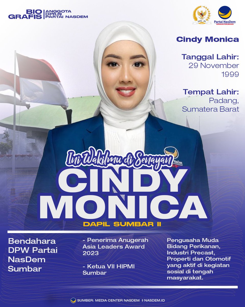 Ini dia wakilmu di Senayan: Cindy Monica Politisi muda NasDem ini sarat prestasi sehingga dipercaya miliki beberapa jabatan penting di antaranya sebagai Bendahara NasDem Sumbar dan Ketua VII HIPMI Sumbar. Srikandi NasDem ini juga seorang pengusaha yang siap menggaungkan