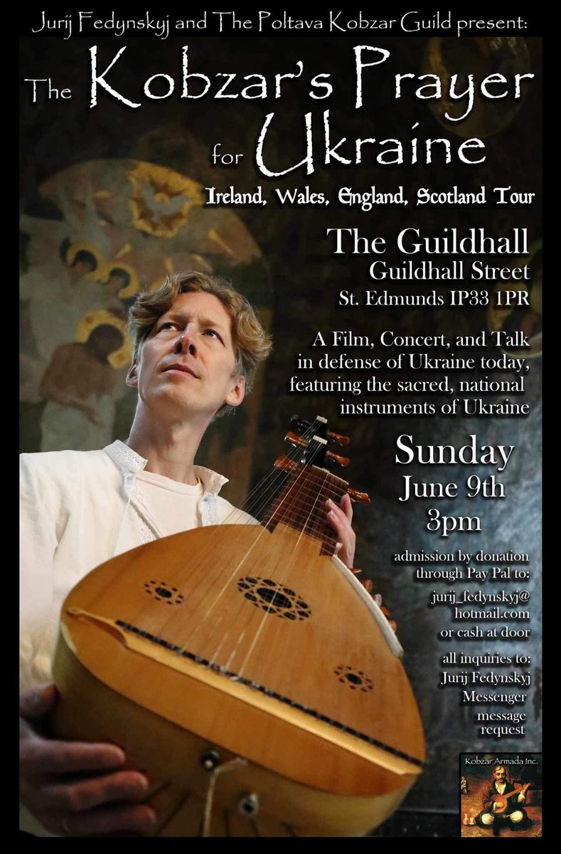 Charity Concert – ‘The Kobzar’s Prayer for Ukraine’
Sunday 9th June, 3pm

In support of Ukraine, Jurij Fedynskyj and Poltava Kobzar Guild present ‘The Kobzar’s Prayer for Ukraine’ at the Guildhall. Join us for an evening film, concert, and talk. Admission: donation at the door
