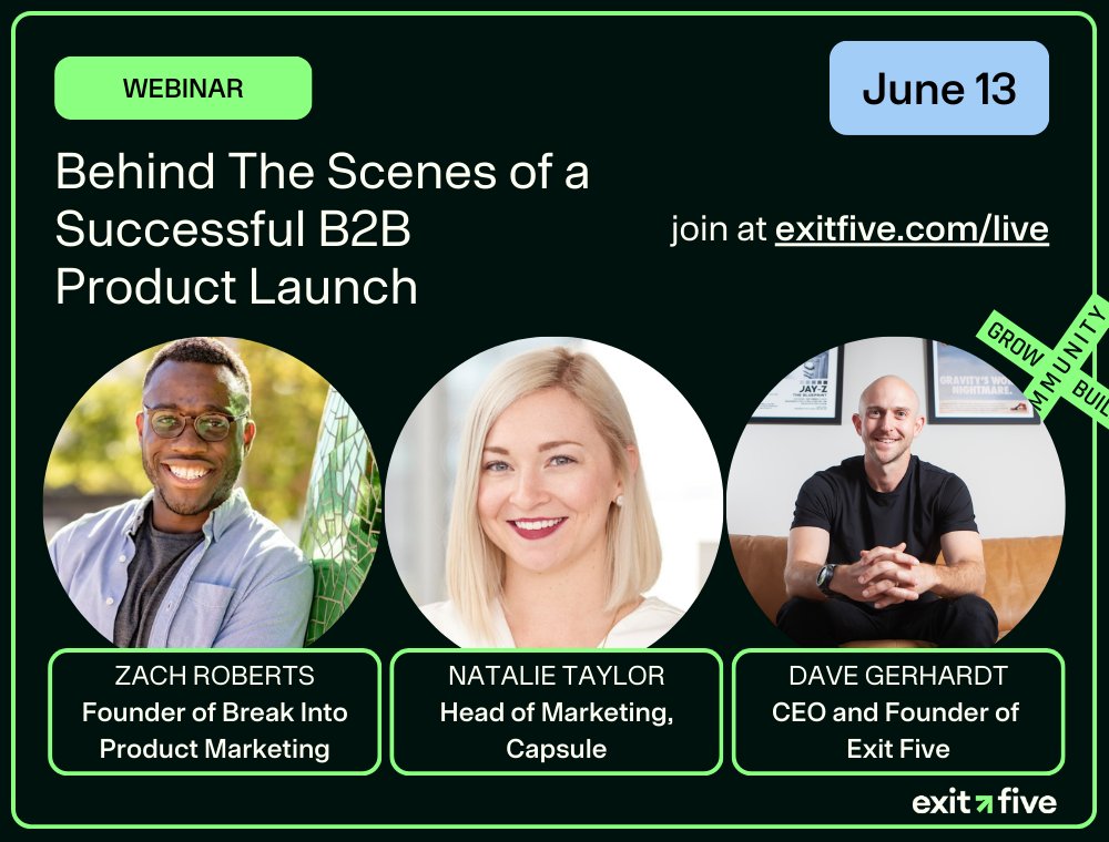 Next Week - Exit Five Live Session on B2B Product Launches - Enterprise examples - Startup examples - What makes a great product launch + lessons - Live Q&A taking your product launch questions Open to everyone; not just for members exitfive.registration.goldcast.io/events/5d7ae37…