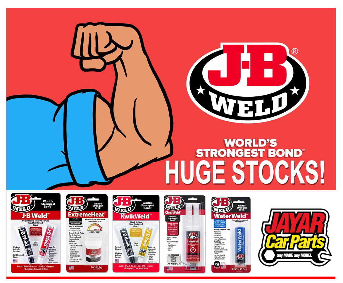 The World's strongest bond!
Special offers on JB Weld all this week!
*J B WELD
*EXTREME HEAT
*KWIK WELD
*CLEAR WELD
*WATER WELD
Don't miss out! #jbweld