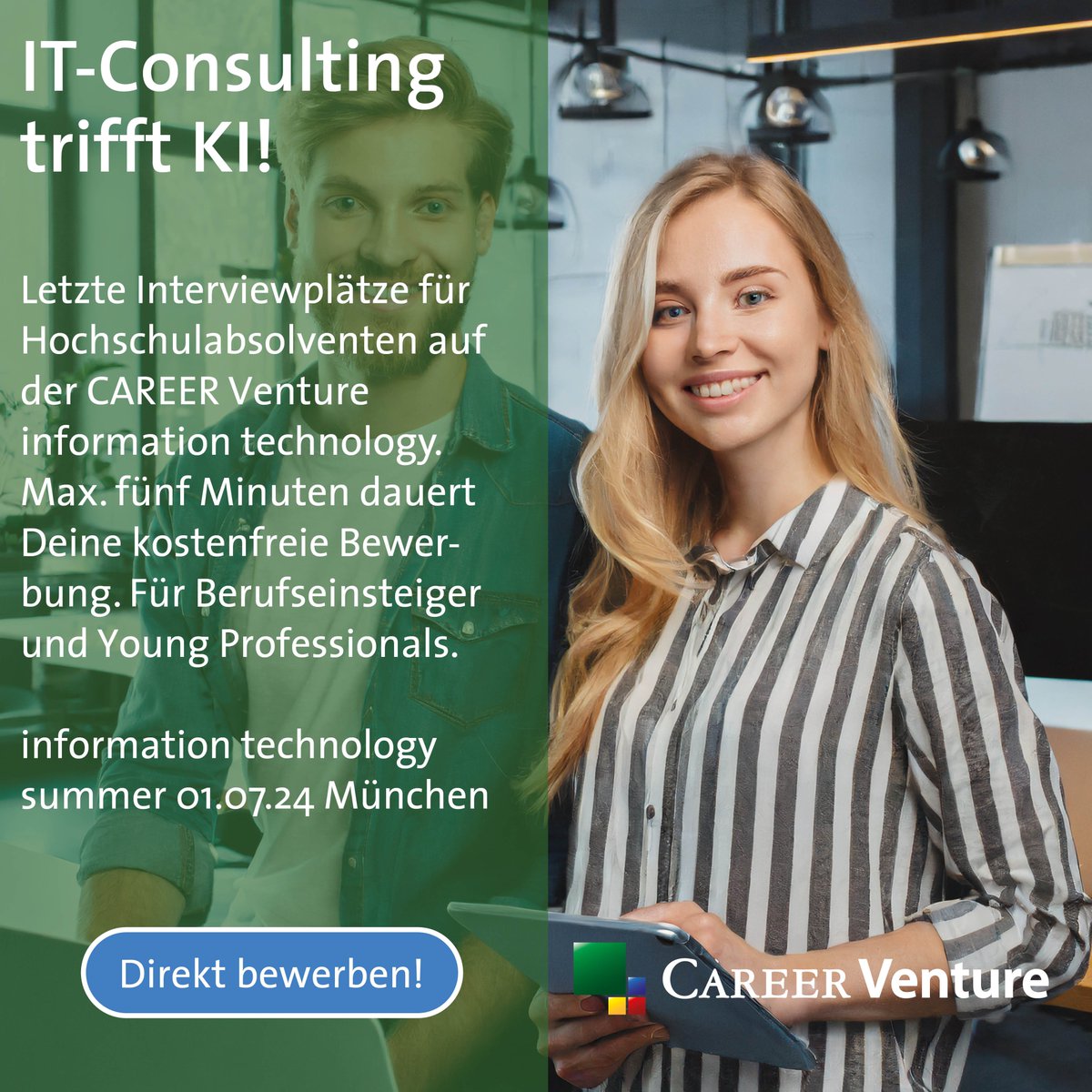 Letzte Interviewplätze für die CAREER Venture it summer am 1. Juli 2024 in München. career-venture.de/termine/inform… Rahmenprogramm, Erstattung der Reise- und Übernachtungskosten. #it #recruiting #münchen #beratung #consulting #information #technology #karrieremesse #karrierestart #jobs