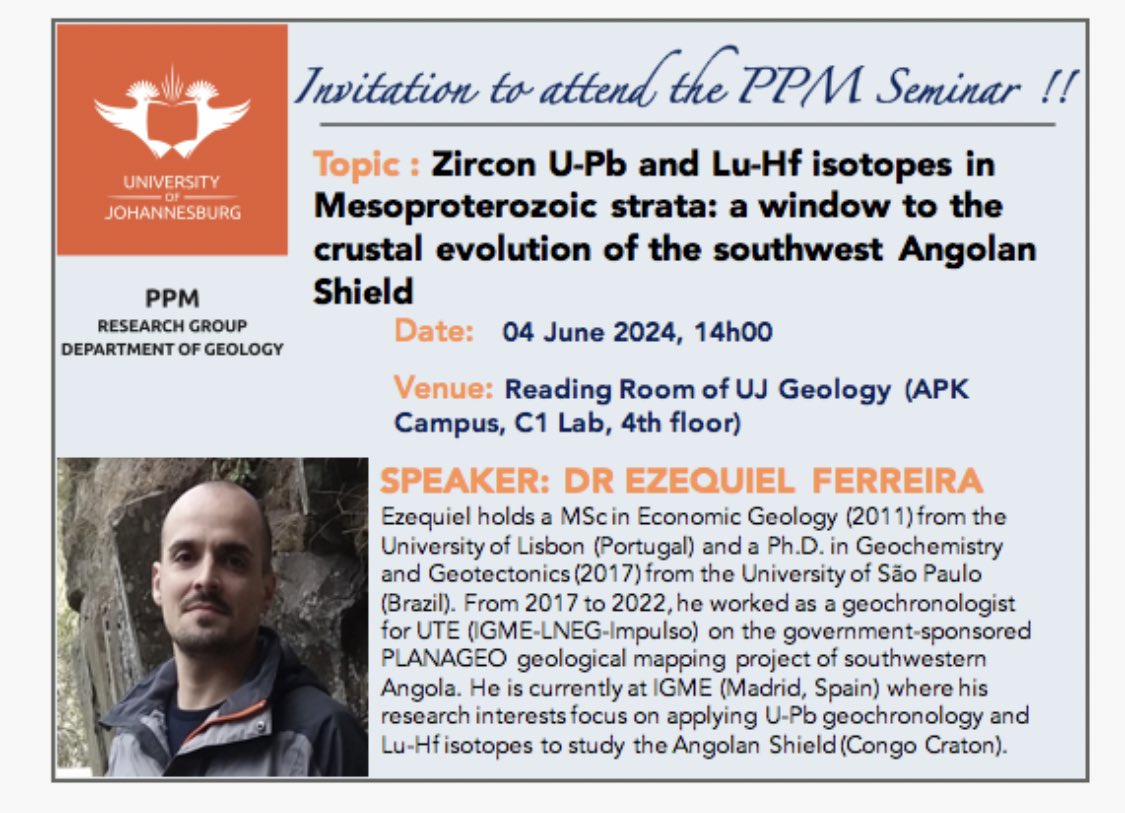 Join us TODAY for a PPM Seminar
Time: 14:00 pm
Venue: Reading Room of UJ Geology (APK Campus, C1Lab Building, 4th floor).

Our speaker is Dr. Ezequiel Ferreira

Virtual attendees⬇️

Zoom details are as follows:

eur01.safelinks.protection.outlook.com/?url=https%3A%…

Meeting ID: 814 6516 1750
Passcode: 079819